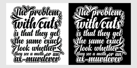 Cat typography t-shirt design.