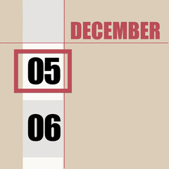 december 5. 5th day of month, calendar date.Beige background with white stripe and red square, with changing dates. Concept of day of year, time planner, winter month.