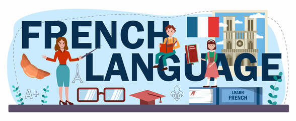 French language typographic header. Language school french course.
