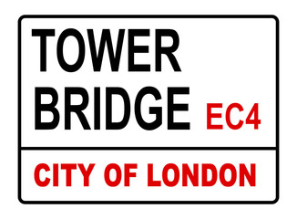 Tower Bridge EC4 Sign