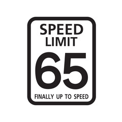 Speed Limit 65 finally up to speed, birthday 65 Number sixty five Birthday, Traffic sign