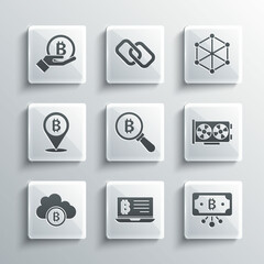 Set Mining bitcoin from laptop, Bitcoin with circuit, Video graphic card, Magnifying glass, Cryptocurrency cloud mining, Hand holding and Blockchain technology icon. Vector