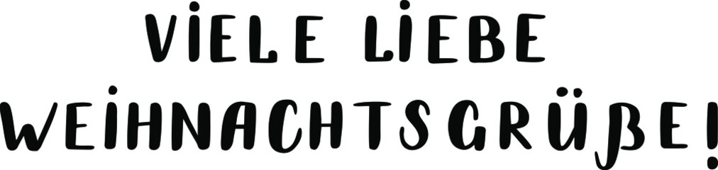 Hand drawn German lettering. Traditional German Christmas greetings 