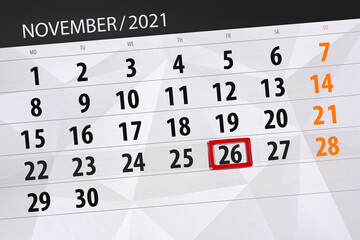 Calendar planner for the month november 2021, deadline day, 26, friday