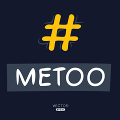 Me too violence hashtag, Vector illustration.
