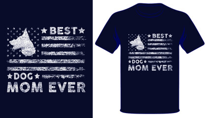 Best dog mom ever usa grunge flag dog lover tshirt design