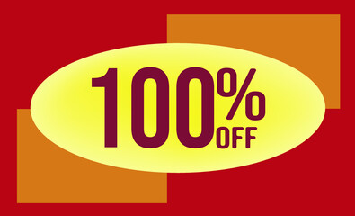 100 Percent off. Discount for big sales. Yellow Ellipse on an orange and red background-vector