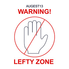 Obraz premium August 13, warning lefty zone, left handers day banner
