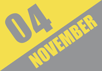 Calendar trendy colors 2021, 4 november. Background and lettering Ultimate Gray and Illuminating