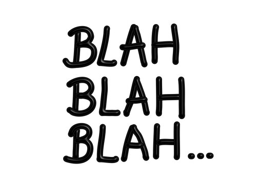 Blah, Blah, Blah, hand written word illustration, black on white