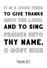 It is a good thing to give thanks unto the LORD. Vector Quote
