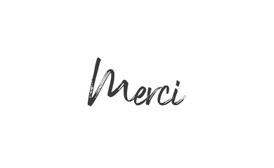 Merci. Calligraphy text. Hand drawn phrase. Handwritten modern lettering. Thank you in French.