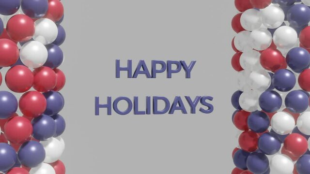 HAPPY HOLIDAYS celebration text and balloons on a white background. Holiday 3d concept motion graphics