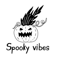 Spooky vibes hand drawn lettering and vector doodle illustration of a burning Jack O lantern.  Great Halloween cards, posters