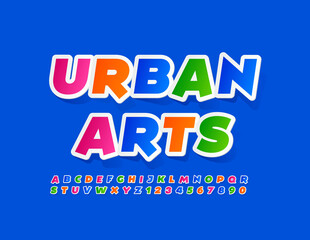 Vector colorful Poster Urban Arts. Bright artistic Font. Modern Alphabet Letters and Numbers set