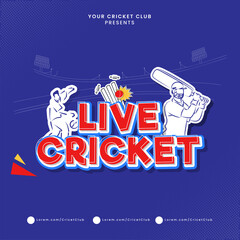 Paper Layer Cut Live Cricket Text With Sticker Style Batsman, Bowler Player On Blue Stadium Background.