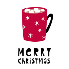 Christmas card. Red cup with cocoa and marshmallows. Handwritten lettering. New Year s illustration.