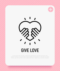 Give love thin line icon. Hands holding heart. Symbol of child adoption, support and charity. Logo for donation community. Modern vector illustration.