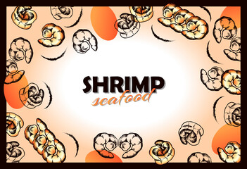 Sketch hand drawn banner of Shrimp and seafood lettering with colorful orange prawns. Marine life. Drawing Sea Food background. Poster for cafe menu, restaurant. Vector illustration.