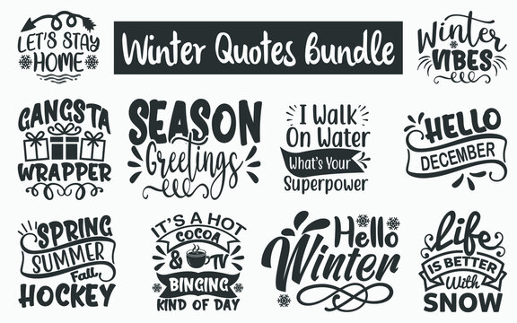 Winter Quotes SVG Designs Bundle. Winter SVG cut files bundle, Winter shirt designs bundle, Quote about Winter, Winter quote cut files, Winter eps files, Winter quotes, Winter quotes