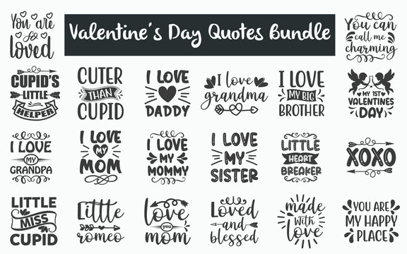 
Valentine's day Quotes SVG Designs Bundle. Valentine's day quotes SVG cut files bundle, Valentine's day quotes t shirt designs bundle, Quote about love, Funny Valentine's day quote cut files,