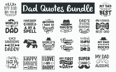 Father's day Quotes SVG Designs Bundle. Father's day SVG cut files bundle, Father's day shirt designs bundle, Quote about Papa, Dad quote cut files, Daddy eps files, farm quotes, Father's day quotes