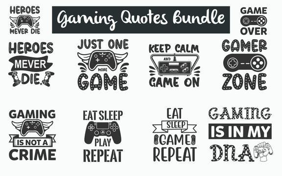 Gaming Quotes SVG Designs Bundle. Gaming SVG cut files bundle, Gaming shirt designs bundle, Quote about Game, Gamer quote cut files, Game eps files, Gamer quotes, Gaming quotes