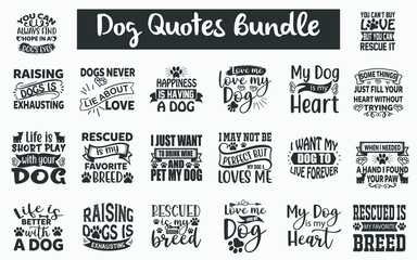 Fototapeta premium Dog Quotes SVG Designs Bundle. Dog SVG cut files bundle, Dog shirt designs bundle, Quote about Dog, Dog quote cut files, Dog eps files, Dog quotes, Dog quotes