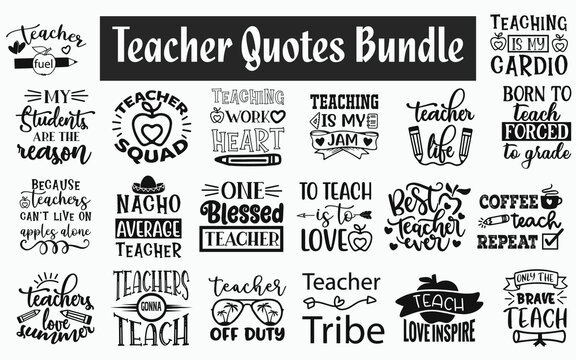 Funny Teacher Quotes SVG Designs Bundle. Sarcastic Teacher Quotes SVG Cut Files Bundle, Teaching Quotes T Shirt Designs Bundle, Quotes About School, School Quotes Cut Files, Funny Messages Eps Files