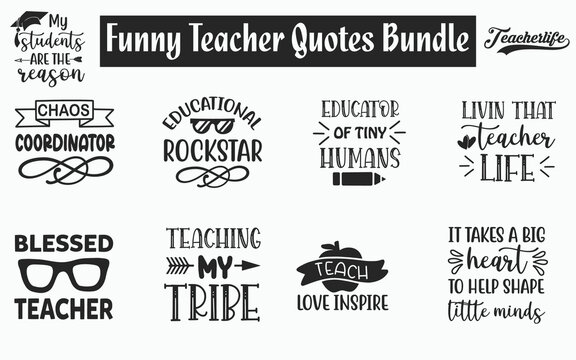 Funny teacher Quotes SVG Designs Bundle. Sarcastic teacher quotes SVG cut files bundle, teaching quotes t shirt designs bundle, Quotes about school, school quotes cut files, funny messages eps files
