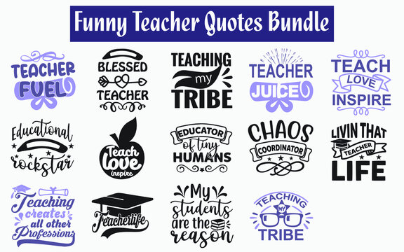 Funny teacher Quotes SVG Designs Bundle. Sarcastic teacher quotes SVG cut files bundle, teaching quotes t shirt designs bundle, Quotes about school, school quotes cut files, funny messages eps files