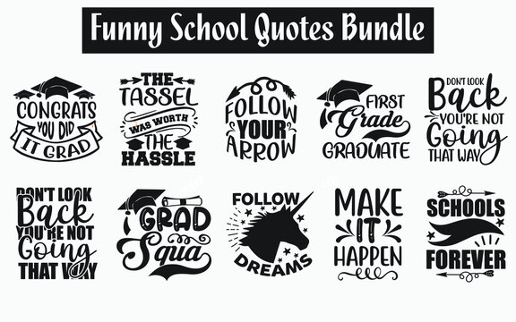 Funny school Quotes SVG Designs Bundle. Sarcastic school quotes SVG cut files bundle, school quotes t shirt designs bundle, Quotes about collage, school quotes cut files, funny messages eps files