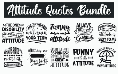 Obraz premium Attitude Quotes SVG Designs Bundle. Attitude caption SVG cut files bundle, Attitude status t shirt designs bundle, Quote about Attitude, Funny feeling quote cut files, Funny sentiment eps files, 