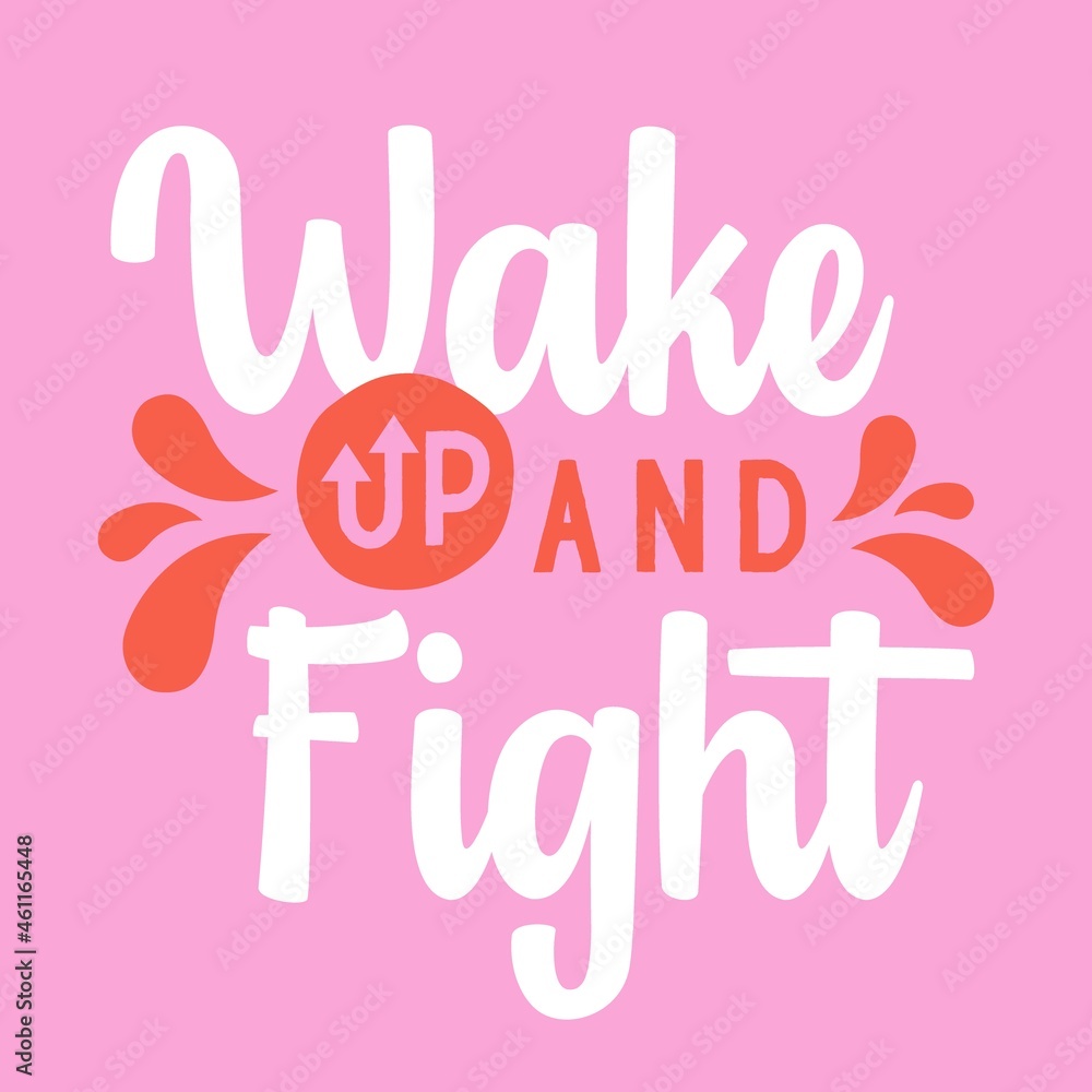 Wall mural wake up and fight typography vector design template