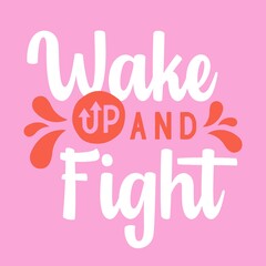 Wake up and fight typography vector design template