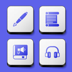 Set Fountain pen nib, Decree, parchment, scroll, Book and Headphones icon. White square button. Vector