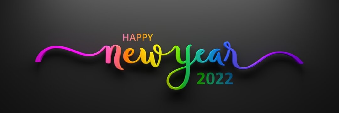 HAPPY NEW YEAR 2022 3D render of rainbow gradient brush calligraphy with swashes on dark background