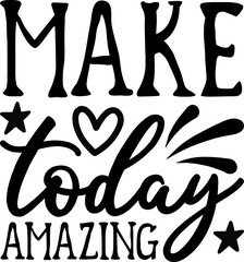 motivational Quotes design SVG, Family vector t-shirt SVG Cut Files for Cutting Machines like Cricut and Silhouette