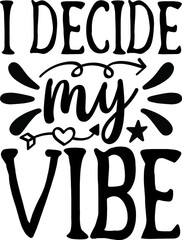 motivational Quotes design SVG, Family vector t-shirt SVG Cut Files for Cutting Machines like Cricut and Silhouette