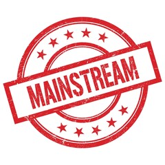 MAINSTREAM text written on red vintage round stamp.