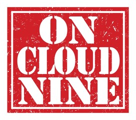 ON CLOUD NINE, text written on red stamp sign