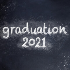 Chalk effect graduation 2021 message school/university/college