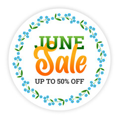 June sale banner. Discount text on a circle background with a beautiful wreath of summer flowers. Spring special offer up to 50% off.