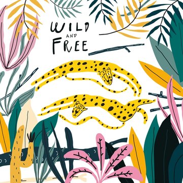Vector leopard, exotic plants, cactus, jungle leaves, handwritten quote wild and free
