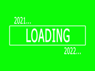Loading progress bar of 2021, 2022, happy new years isolated on green background.