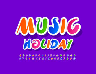 Vector colorful Banner Music Holiday. Kids Playful Font. Bright Alphabet Letters and Numbers