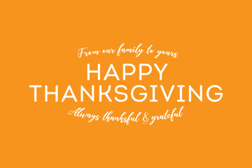 Happy Thanksgiving Background, Thanksgiving Illustration, Giving Thanks, Pumpkin Icon Autumn Fall Leaves Vector Illustration Background