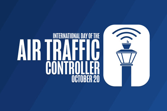 International Day of the Air Traffic Controller. October 20. Holiday concept. Template for background, banner, card, poster with text inscription. Vector EPS10 illustration.