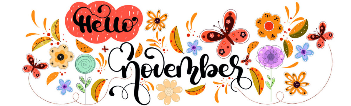 Hello november. NOVEMBER month vector decoration with flowers, butterflies and leaves. Illustration month November. Hello Autumn	
