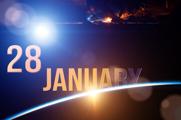 January 28th. Day 28 of month, Calendar date. The spaceship near earth globe planet with sunrise and calendar day. Elements of this image furnished by NASA. Winter month, day of the year concept.